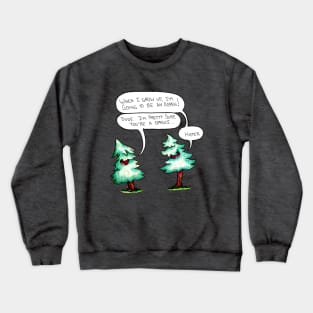 Tree Stories; The Hater Crewneck Sweatshirt